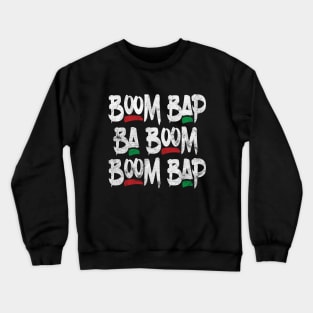 Boom Bap Hip Hop Crewneck Sweatshirt